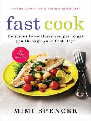 cover image of Fast Cook--Easy New Recipes to Get You Through Your Fast Days